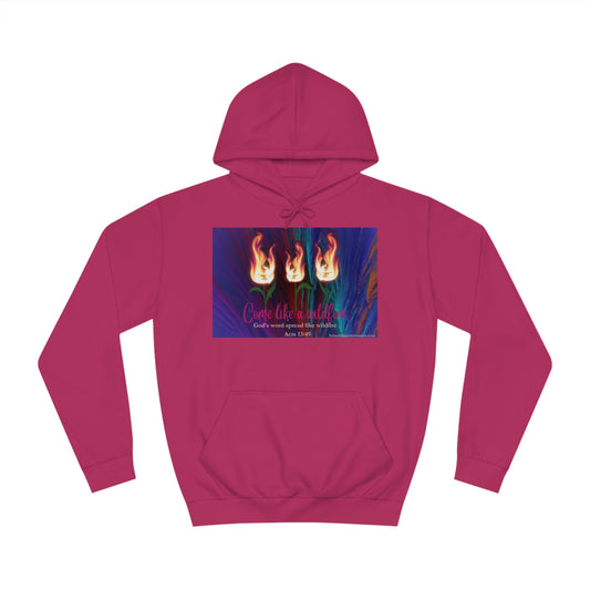 Come like a Wildfire Hoodie